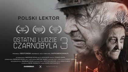 Ostatni ludzie Czarnobyla 3 (Polski lektor)
