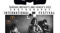 Through a mothers & fathers eyes photography. International Festival.
