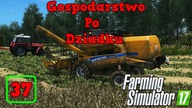 Gospodarstwo Po Dziadku  37  Wtopa 2K18 nowym nabytkiem