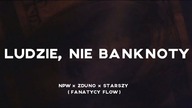 NPW x Zduno x Starszy - Ludzie, nie banknoty (Official Video) [Rae Sremmurd Remix]