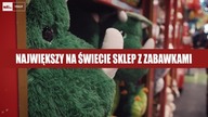 Największy na świecie SKLEP z zabawkami