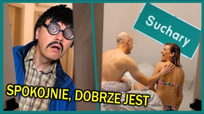 SPOKOJNIE, DOBRZE JEST - Suchary #277