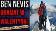 Ostatnia wspinaczka zakochanej pary.  Największe górskie tragedie.