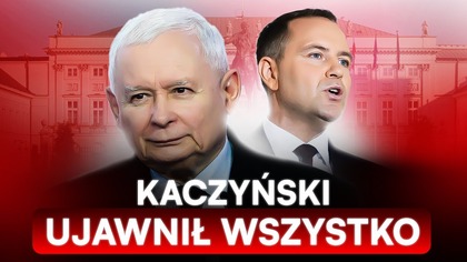 PRAWDA WYSZŁA NA JAW.  KACZYŃSKI OSTRZEGA: WYPROWADZIMY POLSKĘ
