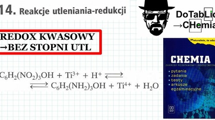 REDOX KWASOWY C6H2(NO2)3OH + Ti^(3+)+H^(+)  C6H2(NH3)3OH+Ti^(4+)+H2O