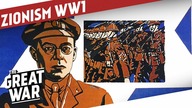Zionism during World War 1 I THE GREAT WAR Special