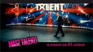 Masz talent! W kinach od 21 lutego!