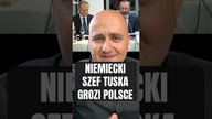 NIEMIECKI SZEF TUSKA GROZI POLSCE  #polityka #niemcy #wybory2023