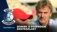 Boniek o powrocie Ekstraklasy [SEKCJA PIŁKARSKA #44]
