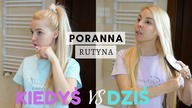 MOJA PORANNA RUTYNA - KIEDYŚ VS DZIŚ