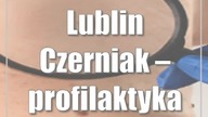 Lublin: Czerniak  profilaktyka nie tylko latem