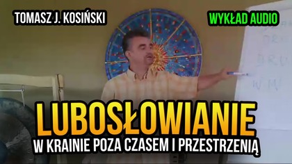 Wykład audio Tomasza J. Kosińskiego pt. Lubosłowianie na spotkaniu w Krainie Poza Czasem i Przestrzenią 15 czerwca 2025 roku w ramach misji Wedukacja 2025.

Książkę autora Lubosłowianie kupisz tutaj: https://www.swiatksiazki.pl/luboslowianie-7471275-ksiazka.html
------------------------------------------------------------------------------
Zacznij wspierać ten kanał, a dostaniesz bonusy:
https://www.youtube.com/channel/UCZdpfHkscqF6ZDJTVcojP3g/join

Wesprzyj autora na Patronite: https://patronite.pl/TJK
Postaw kawkę na Suppi: https://suppi.pl/tjkosinski
Zrzutka na Wedukację: https://zrzutka.pl/sc4k7u

Zobacz strony:
https://kosinski.pl
https://wedukacja.pl

Facebook:
Grupa dyskusyjna Wedukacja https://web.facebook.com/groups/wedukacja
Fanpage WEDUKACJA https://web.facebook.com/WEDUKACJA
Strona autorska Tomasza J. Kosińskiego https://web.facebook.com/tomaszjkosinski

Telegram: https://t.me/wedukacja 
Discord: Wedukacja https://discord.com/channels/1301598548336443477/1304081929733144639

#słowianie #slowianie #wiedza #zakazanawiedza #tajemnice #sekrety #zagadkihistorii #zagadki #natura #świadomość #tożsamość #prawda #rozwójosobisty #rozwój #rozwójduchowy #rozwojosobisty #poszukiwania #ciekawostki #praweda #wedukacja #TomaszJKosinski #lubosłowianie