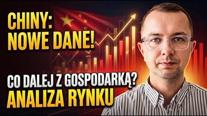 Omówienie aktualnych danych z Chin