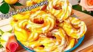 Pączki hiszpańskie - delikatne jak chmurka, lekkie i puszyste.  Pyszny deser na tłusty czwartek