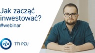 Jak zacząć inwestować? - webinar dla początkujących