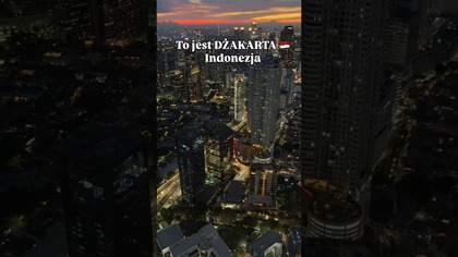 Dwa światy w jednym mieście - Dżakarta (Indonezja)