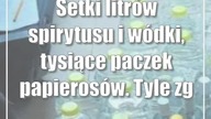 Setki litrów spirytusu i wódki, tysiące paczek papierosów.  Tyle zgromadził 49-latek
