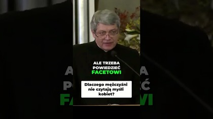 Dlaczego mężczyźni nie czytają myśli kobiet #pawlukiewicz