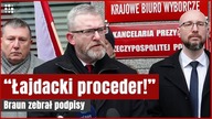 Braun zaatakował dziennikarzy i ogłosił: Podpisy zostały zebrane! | Gazeta.pl