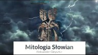 Mitologia Słowian - Aleksander Gieysztor -  Perun - Bóg niebios i piorunów .