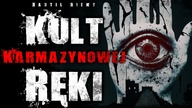 Kult Karmazynowej Ręki - CreepyPasta Lektor PL