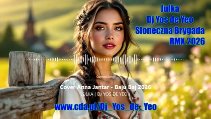 Julka ( Dj Yos de Yeo ) Cover RMX Anna Jantar - Baju Baj 2026