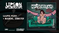 Lipson - Głupie pi*dy ft. Bulbens, Zibbster, Dj Gugatch