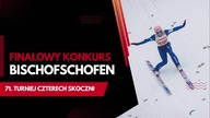 FINAŁOWY KONKURS TURNIEJU 4 SKOCZNI W BISCHOFSHOFEN LIVE OD 16:25 .