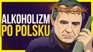 Polska kultura picia | Czy wszyscy jesteśmy Chrystusami?