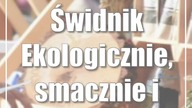 Świdnik: Ekologicznie, smacznie i zdrowo