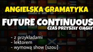 Czas Future Continuous angielski gramatyka