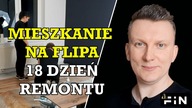 18 dzień remontu mieszkania na flipa Zaczynamy panele FiN Flipy i Inwestycje w nieruchomości
