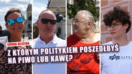 Z którym politykiem poszedłbyś na piwo lub kawę?