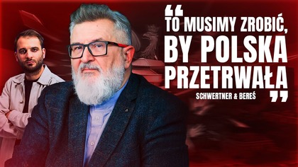 NIE POPEŁNIJMY BŁĘDÓW Z PRZESZŁOŚCI.  BEREŚ I SCHWERTNER O TYM, JAK UNIKNĄĆ WOJNY