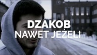 Dzakob / Real Time Waste - Nawet jeżeli | STREET VIDEO