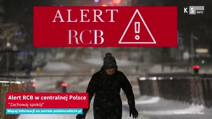 Alert RCB w centralnej Polsce.  Zachowaj spokój [KS Info]