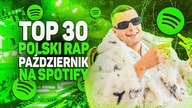TOP 30 POLSKI RAP/TRAP na SPOTIFY - WRZESIEŃ 2022