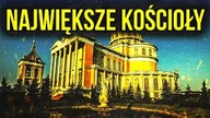 10 NAJWIEKSZYCH KOSCIOŁOW NA SWIECIE