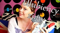 Kosmetyczni Ulubieńcy Zimy