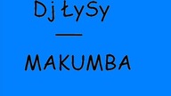 Dj Łysy - Makumba