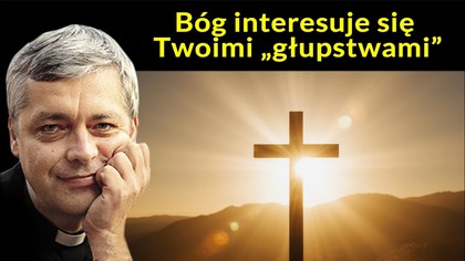 Bóg interesuje się Twoimi głupstwami #pawlukiewicz