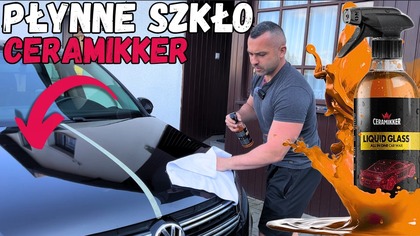 Testujemy PŁYNNE SZKŁO Ceramikker Liquid Glass #detailing #quickdetailer #autodetailing