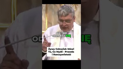 Żywy Człowiek Mówi To, Co Myśli Prawda i Rzeczywistość #pawlukiewicz