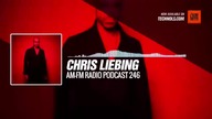 Chris Liebing - AM-FM Radio Podcast 246 25-11-2019