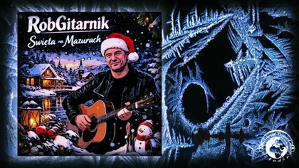 @RobGitarnik _ŚWIETA NA MAZURACH - Nowość 2025