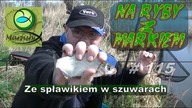 Na ryby z Markiem # 116 - Ze spławikiem w szuwarach / Wędkarstwo