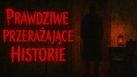 3 Straszne PRAWDZIWE historie