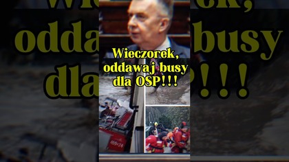 Do Dariusza Wieczorka - oddawaj busy dla OSP z terenów powodziowych! #powódź
