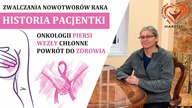 Historia Pacjentki Zwalczania Nowotworów Raka Onkologii Piersi Wezły Chłonne Powrót Do Zdrowia.