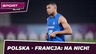 POLSKA - FRANCJA.  Jak zatrzymać mistrzów świata?